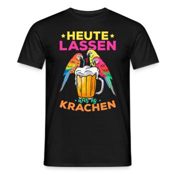 Heute Lassen Wir Es Krachen Lustige Papageien - Männer T-Shirt - Schwarz - Vorne - AI Model Male 178 light (178cm)