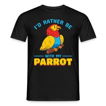 Papagei Bird Lover - Ich wäre lieber mit meinem - Männer T-Shirt - Schwarz - Vorne - AI Model Male 178 light (178cm)