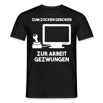Zum Zocken Geboren Zur Arbeit Gezwungen - Männer T-Shirt - Schwarz - Vorne - AI Model Male 178 light (178cm)