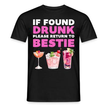 Wenn Sie betrunken gefunden werden, kehren Sie bitte zu Bestie zurück - Männer T-Shirt - Schwarz - Vorne - AI Model Male 178 light (178cm)