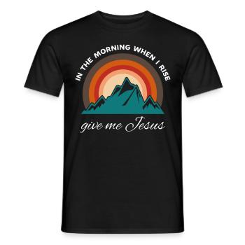 Am Morgen, wenn ich aufstehe, gib mir Jesus - - Männer T-Shirt - Schwarz - Vorne - AI Model Male 178 light (178cm)