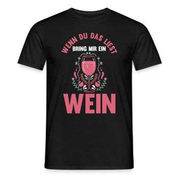 Wenn du das liest bring mir ein Wein - Männer T-Shirt - Schwarz - Vorne - AI Model Male 178 light (178cm)