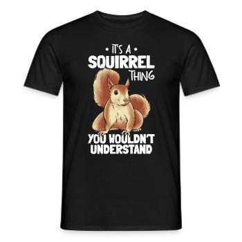C’est une chose d’écureuil que vous n’avez pas - T-shirt homme - noir - Devant - AI Model Male 178 light (178cm)