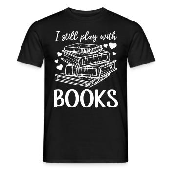 Book Lover Book Reading Bookworm - I Still Play - Männer T-Shirt - Schwarz - Vorne - AI Model Male 178 light (178cm)