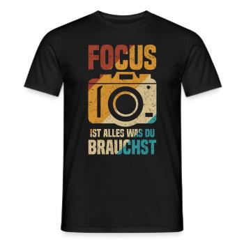 Fotografen Focus ist alles was du brauchst Kamera - Männer T-Shirt - Schwarz - Vorne - AI Model Male 178 light (178cm)