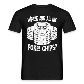 Joueurs de poker Où sont tous mes jetons de poker - T-shirt homme - noir - Devant - AI Model Male 178 light (178cm)
