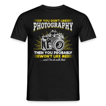 If you don't like photography, you will me - Men's T-Shirt - black - Front - AI Model Male 178 light (178cm)
