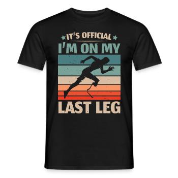 Es ist offiziell, dass ich auf meinem letzten Bein - Männer T-Shirt - Schwarz - Vorne - AI Model Male 178 light (178cm)