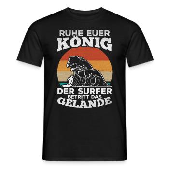 Ruhe euer König der Surfer betritt das Gelände - - Männer T-Shirt - Schwarz - Vorne - AI Model Male 178 light (178cm)