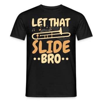 Let That Slide Bro Posaunist Musiker - Männer T-Shirt - Schwarz - Vorne - AI Model Male 178 light (178cm)