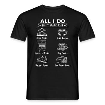 Everything I do in my spare time - Books - Men's T-Shirt - black - Front - AI Model Male 178 light (178cm)