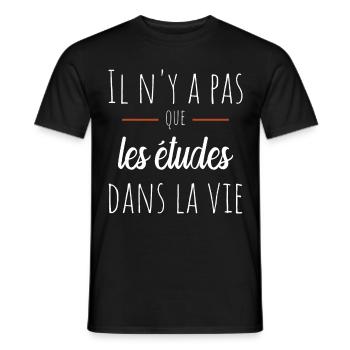 Il n'y a pas que les études dans la vie Humour - T-shirt homme - noir - Devant - AI Model Male 178 light (178cm)