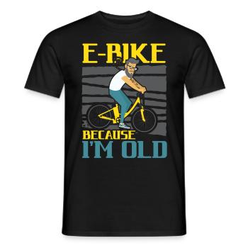 E-Bike parce que je suis vieux vélo électrique Ride Bike - T-shirt homme - noir - Devant - AI Model Male 178 light (178cm)