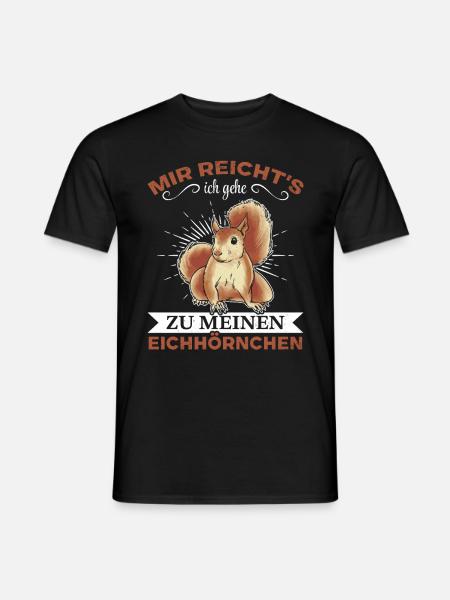 Eichhörnchen Mir Reicht's Ich Gehe Zu Meinen - Männer T-Shirt - Schwarz