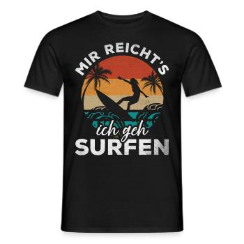 Surfing Wassersport Surfer Mir Reicht's Ich Geh - Männer T-Shirt - Schwarz - Vorne - AI Model Male 178 light (178cm)