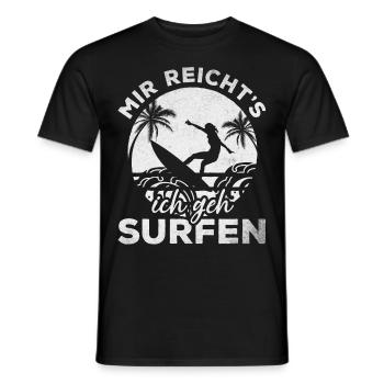 Surfer Wassersport Surfing Mir Reicht's Ich Geh - Männer T-Shirt - Schwarz - Vorne - AI Model Male 178 light (178cm)
