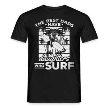 Surfer-Tochter Die besten Väter haben Töchter, die - Männer T-Shirt - Schwarz - Vorne - AI Model Male 178 light (178cm)