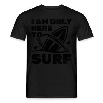 Surfing Water Surfer Surfboard Surfer Ich bin nur - Männer T-Shirt - Schwarz - Vorne - AI Model Male 178 light (178cm)