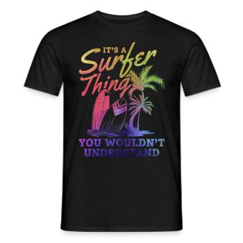 Surfer Es ist eine Surfer-Sache, die du nicht - Männer T-Shirt - Schwarz - Vorne - AI Model Male 178 light (178cm)