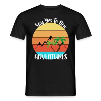Say Yes To New Adventures - Men's T-Shirt - black - Front - AI Model Male 178 light (178cm)