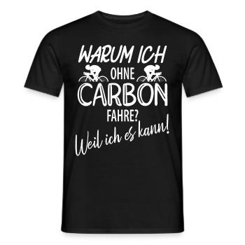 warum ich ohne Carbon fahre? weil ich es kann - Männer T-Shirt - Schwarz - Vorne - AI Model Male 178 light (178cm)