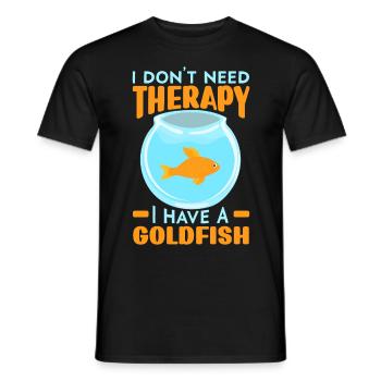 Ich brauche keine Therapie ich habe einen Goldfisc - Männer T-Shirt - Schwarz - Vorne - AI Model Male 178 light (178cm)