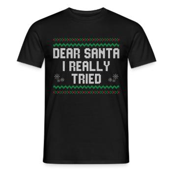 Cher Père Noël, j’ai vraiment essayé, drôle de fête de Noël, - T-shirt homme - noir - Devant - AI Model Male 178 light (178cm)