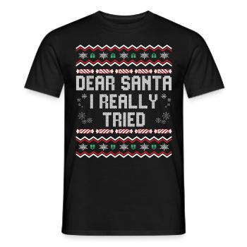 Cher Père Noël, j’ai vraiment essayé, drôle de fête de Noël, - T-shirt homme - noir - Devant - AI Model Male 178 light (178cm)