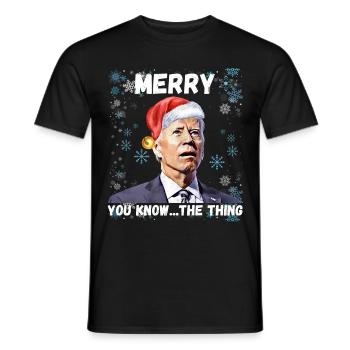 Merry You Know The Thing, Weihnachten Biden 2022, - Männer T-Shirt - Schwarz - Vorne - AI Model Male 178 light (178cm)