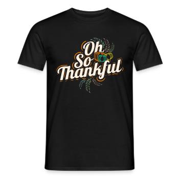 Pumpkin Oh So Thankful On Thanksgiving - Männer T-Shirt - Schwarz - Vorne - AI Model Male 178 light (178cm)