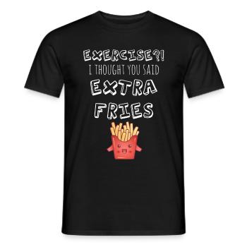 Exercise - I Thought You Said Extra Fries?! - Men's T-Shirt - black - Front - AI Model Male 178 light (178cm)