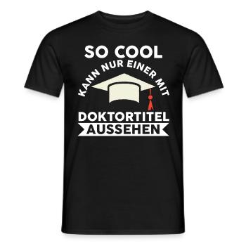 Doktor Abschluss Doktorand Promotion Doktortitel - Männer T-Shirt - Schwarz - Vorne - AI Model Male 178 light (178cm)