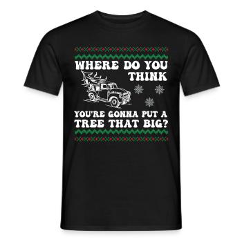 Wo glaubst du, wirst du einen Baum setzen, der - Männer T-Shirt - Schwarz - Vorne - AI Model Male 178 light (178cm)