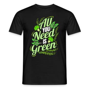 All You Need Is Green - Go Vegan - Männer T-Shirt - Schwarz - Vorne - AI Model Male 178 light (178cm)