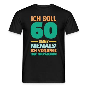 Sechszig 60 Jahre Sechszehnter Geburtstag - Männer T-Shirt - Schwarz - Vorne - AI Model Male 178 light (178cm)