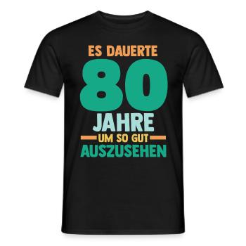 Achtzig Achtzigster 80 Jahre Geburtstag - Männer T-Shirt - Schwarz - Vorne - AI Model Male 178 light (178cm)