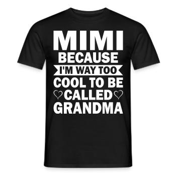 Mimi, parce que je suis beaucoup trop cool pour être appelée grand-mère - T-shirt homme - noir - Devant - AI Model Male 178 light (178cm)