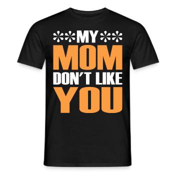 Ma mère ne t’aime pas drôle sarcastique - T-shirt homme - noir - Devant - AI Model Male 178 light (178cm)
