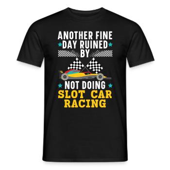 Une autre journée gâchée sans course de voitures à sous - T-shirt homme - noir - Devant - AI Model Male 178 light (178cm)