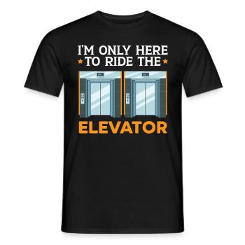 I'm just here to take the elevator tech - Men's T-Shirt - black - Front - AI Model Male 178 light (178cm)