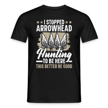 J’ai arrêté la chasse aux pointes de flèches afin de - T-shirt homme - noir - Devant - AI Model Male 178 light (178cm)
