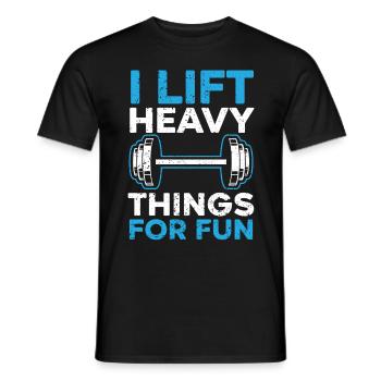 I lift heavy stuff for fun Weightlifting Fitn - Men's T-Shirt - black - Front - AI Model Male 178 light (178cm)