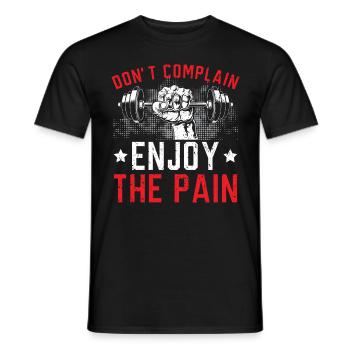 Don't complain Enjoy the pain - Men's T-Shirt - black - Front - AI Model Male 178 light (178cm)