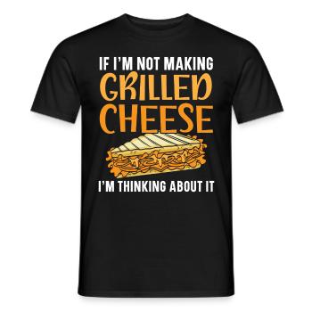 When I'm not making grilled cheese, - Men's T-Shirt - black - Front - AI Model Male 178 light (178cm)
