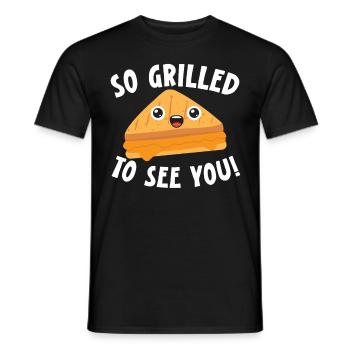 So grilled to see you! Cheesy grilled cheese - Men's T-Shirt - black - Front - AI Model Male 178 light (178cm)