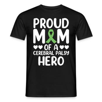 Proud mother of cerebral palsy Hero CP - Men's T-Shirt - black - Front - AI Model Male 178 light (178cm)