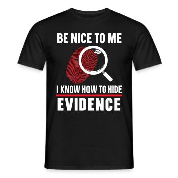 Sé amable conmigo, sé cómo ocultar la evidencia - Camiseta hombre - negro - delante - AI Model Male 178 light (178cm)