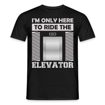 Elevator f I'm just here to ride the elevator - Men's T-Shirt - black - Front - AI Model Male 178 light (178cm)