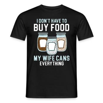 Ich muss keine Lebensmittel kaufen Meine Frau kons - Männer T-Shirt - Schwarz - Vorne - AI Model Male 178 light (178cm)