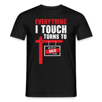 Everything I touch is sold Real estatema - Men's T-Shirt - black - Front - AI Model Male 178 light (178cm)